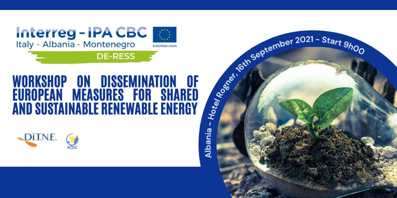 DE-RESS small project on 16 September in Tirana logos, text: workshop on dissemination of european measures for shared and sustainable renewable energy, plant growing in a bubble