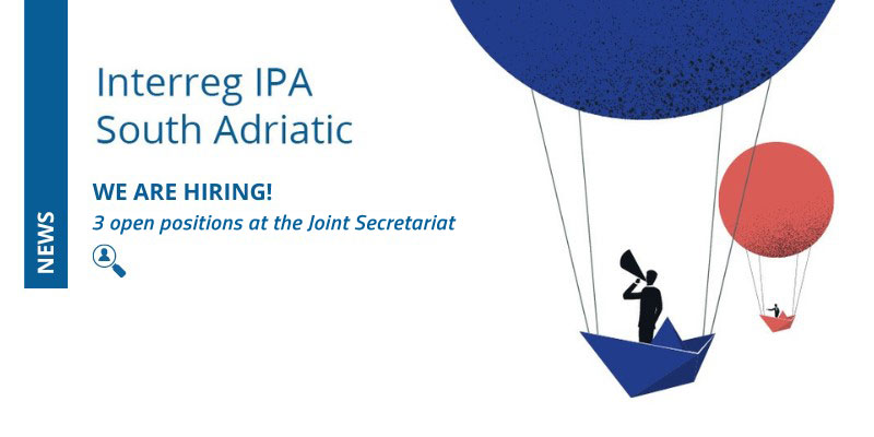 Interreg IPA South Adriatic. Public selection notice - No. 3 positions for the Joint Secretariat