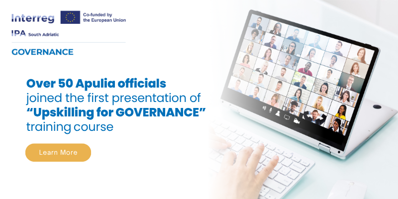 From Puglia to the Balkans: First Step of “Upskilling for GOVERNANCE”, the Shared Course for Smarter Local Administration